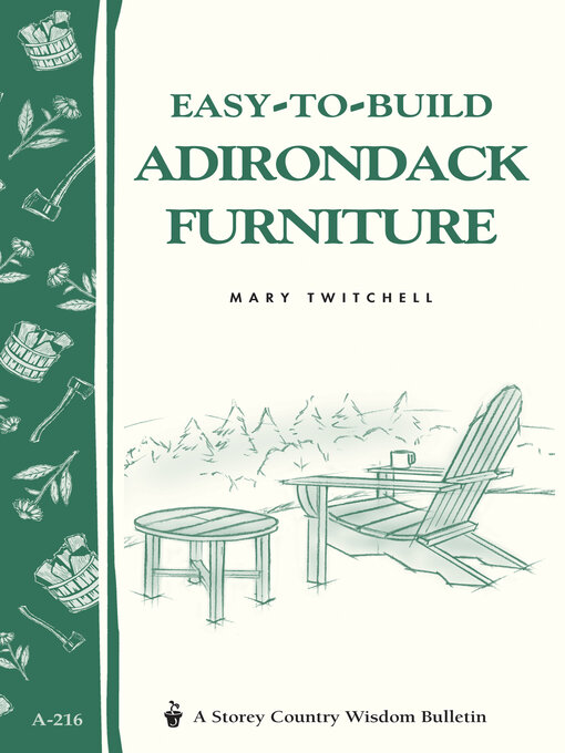 Title details for Easy-to-Build Adirondack Furniture by Mary Twitchell - Available